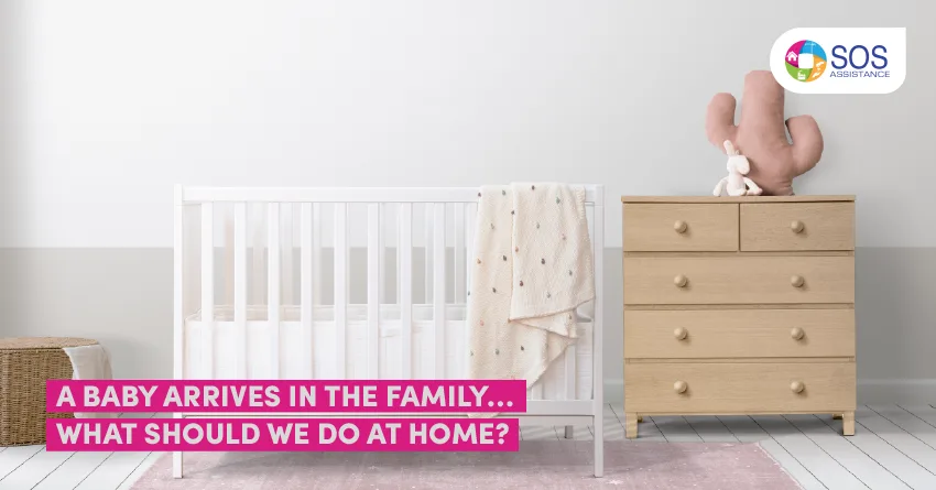 A BABY ARRIVES IN THE FAMILY... WHAT SHOULD WE DO AT HOME?