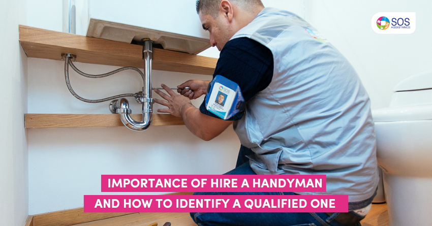 IMPORTANCE OF HIRING A HANDYMAN AND HOW TO IDENTIFY A QUALIFIED ONE